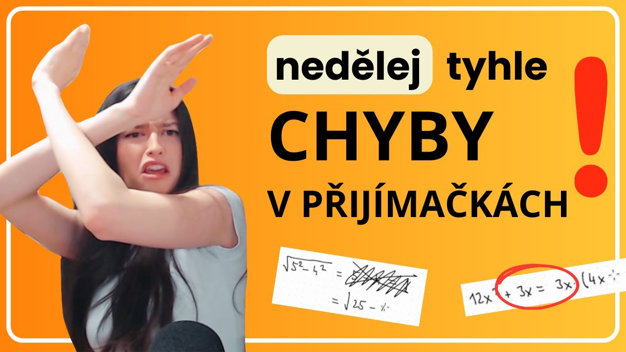 Nejčastější CHYBY v PŘIJÍMAČKÁCH