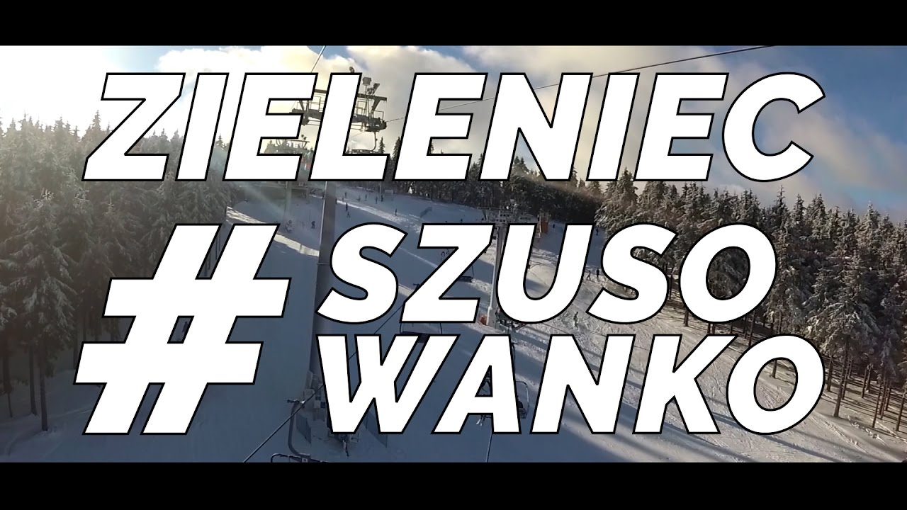 Zieleniec Ski Arena | #SZUSOWANKO