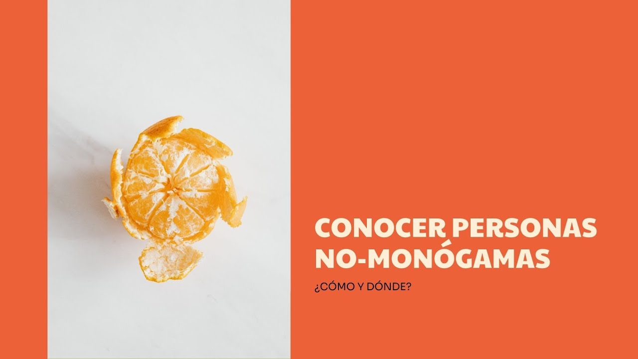 DÓNDE CONOCER personas NO-MONÓGAMAS? Recursos + un tip EXTRA que te va a sorprender!