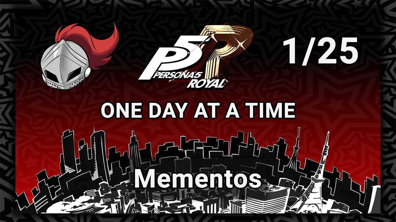 Persona 5 Royal: One Day at a Time | 1/25 - Mementos