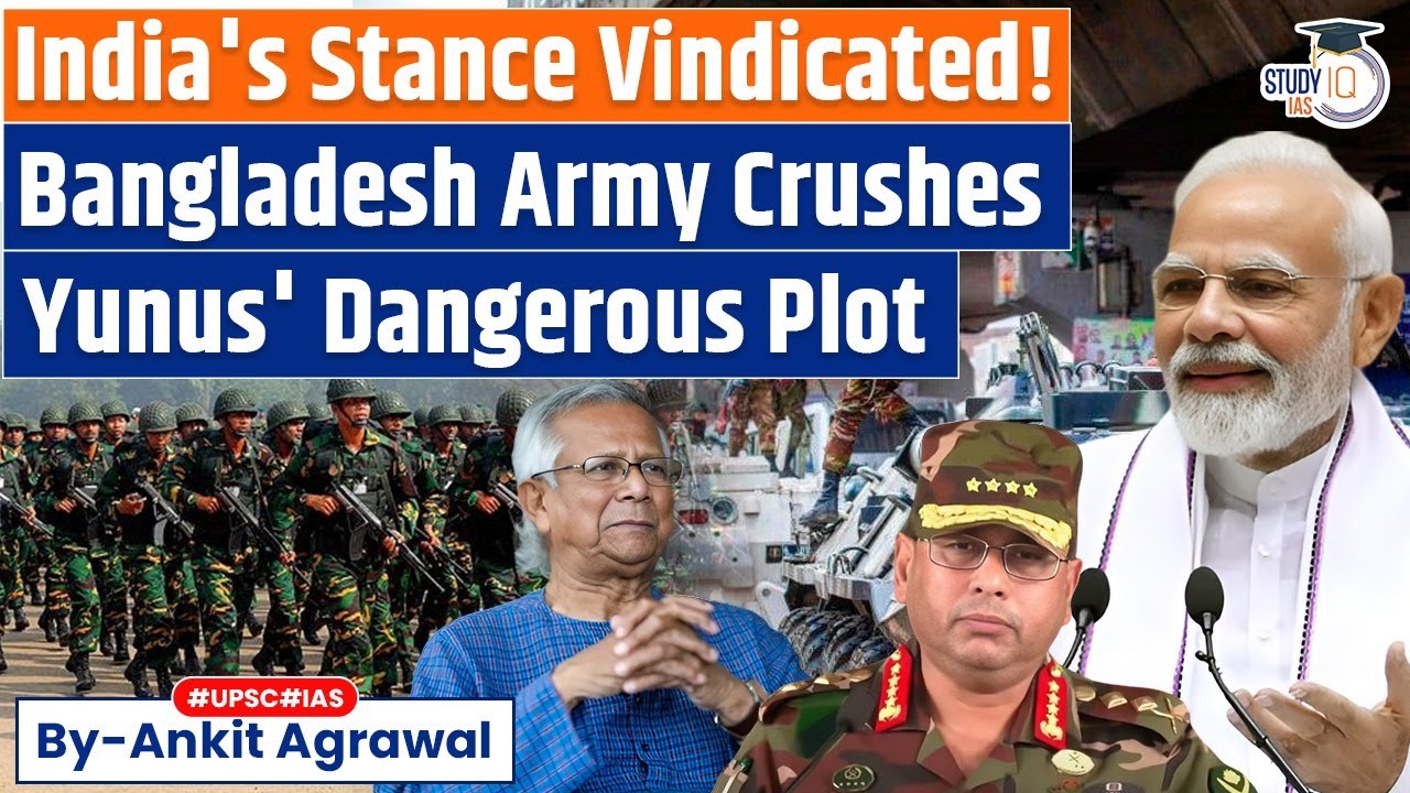 Bangladesh Army Crushes Yunus’ Dangerous Plot | Ankit Agrawal Study IQ