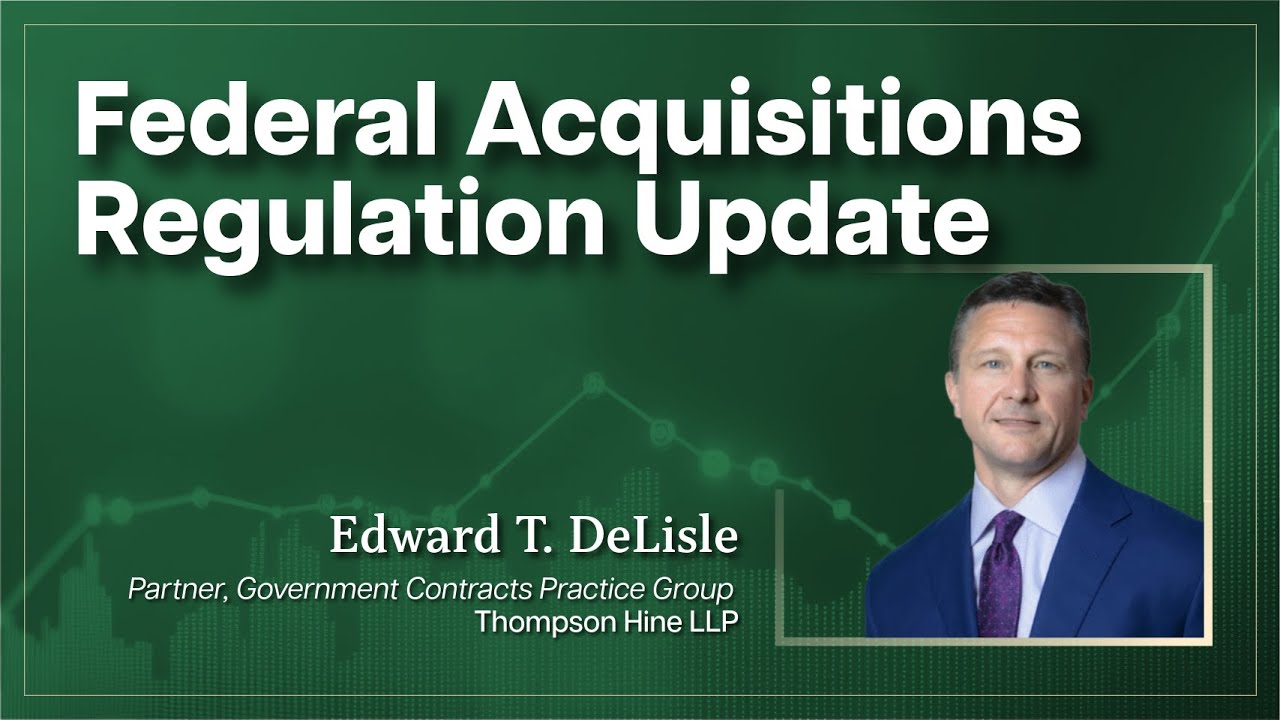 Federal Acquisition Regulations Update