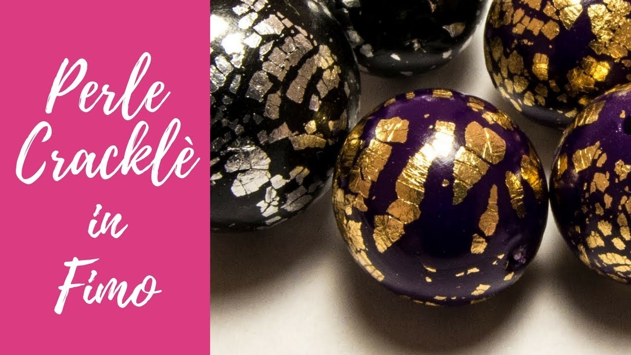 Tutorial: Perle Cracklè in Fimo (polymer clay cracklè beads)