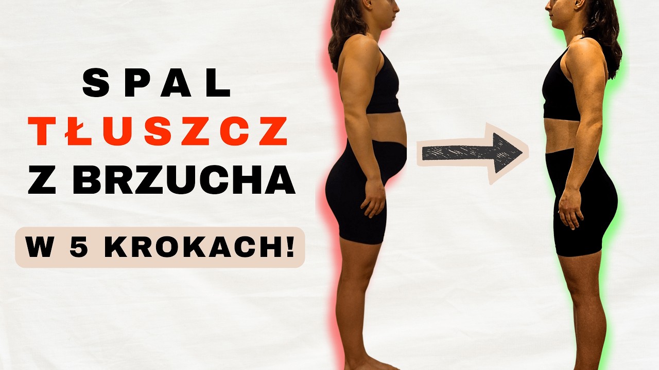 Jak pozbyć się uporczywego tłuszczu z brzucha w 5 krokach?