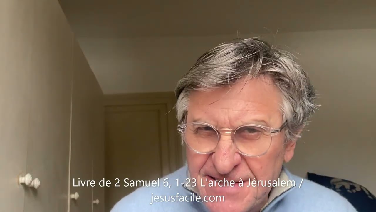 Livre de 2 Samuel 6, 1 23 L'arche à Jérusalem