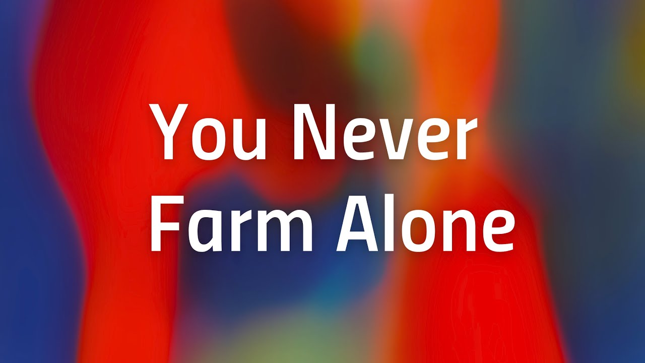 You Never Farm Alone &middot; Landwirtschaftliche Tagung 2026