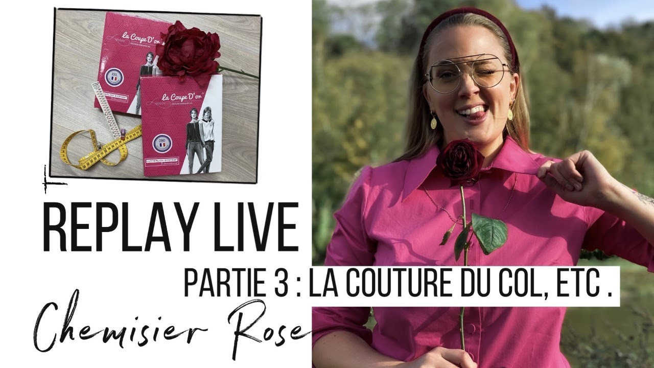 Couture d'un col avec pied de col et patte de boutonnage / Part 3 le Chemisier - Replay live Twitch
