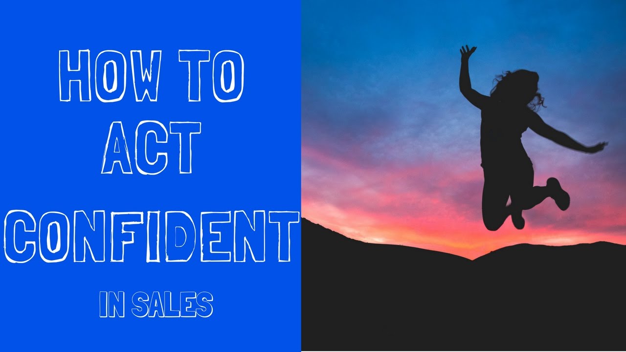 HOW TO ACT CONFIDENT