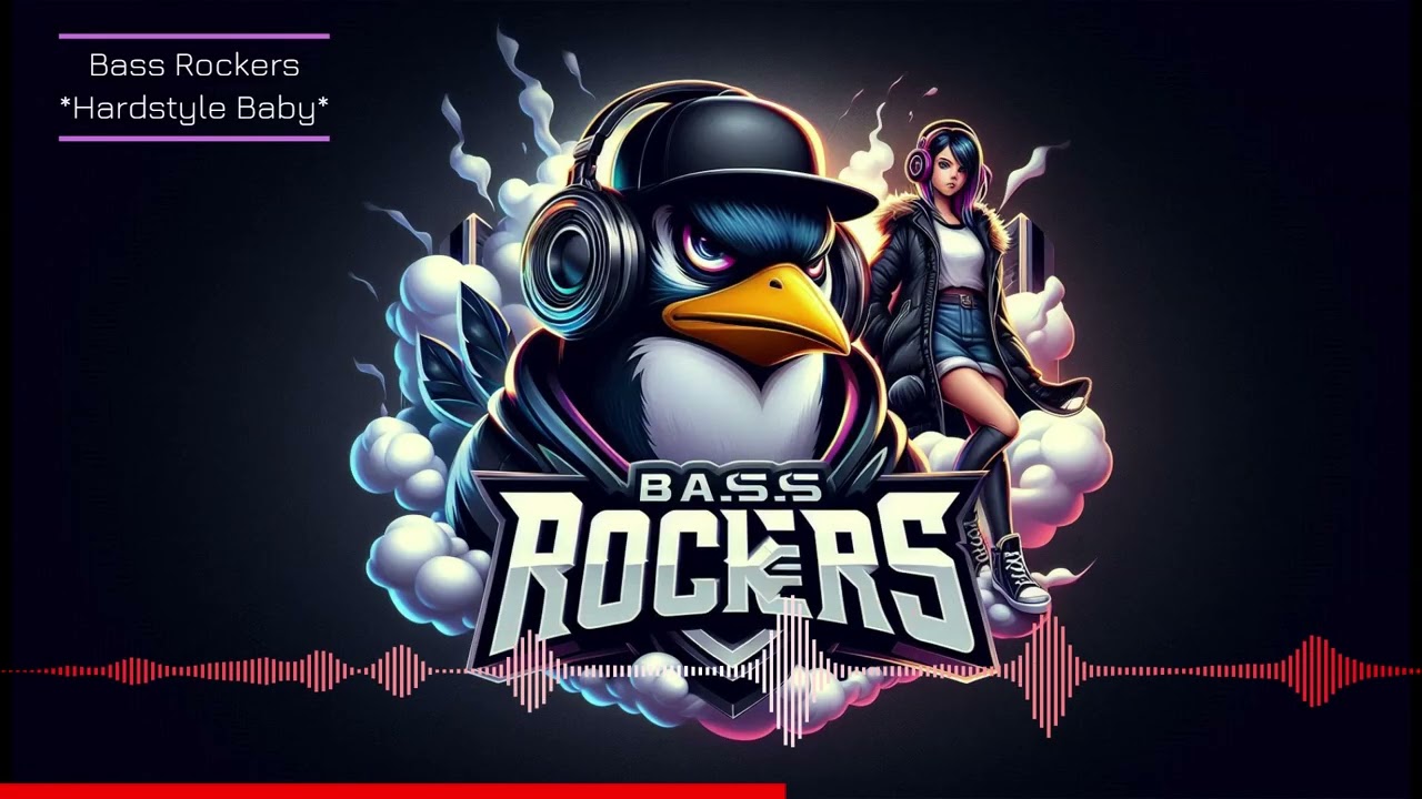 Bass Rockers - Hardstyle Baby