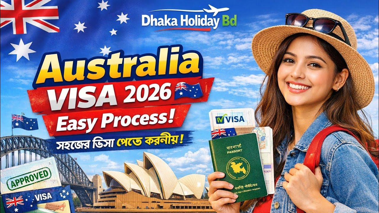 Australia Tourist Visa 2026. Complete Guide from Bangladesh. Requirements, Cost & Processing Time. 