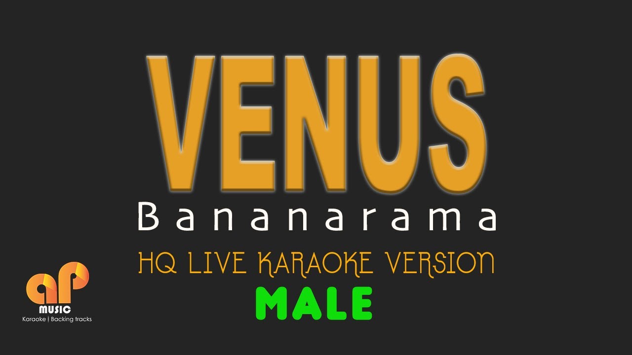 VENUS - Bananarama  (MALE KEY HQ KARAOKE VERSION)