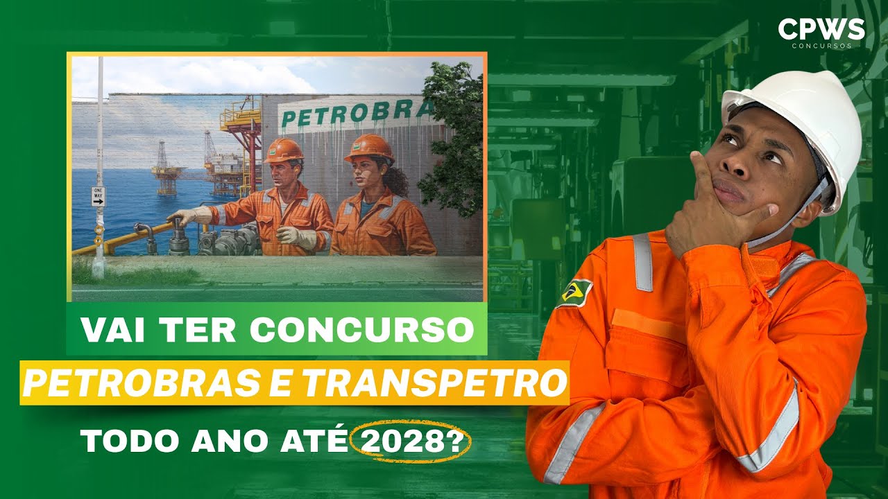 Concursos da Petrobras e Transpetro vão bombar até 2028: descubra o por quê! 🤯