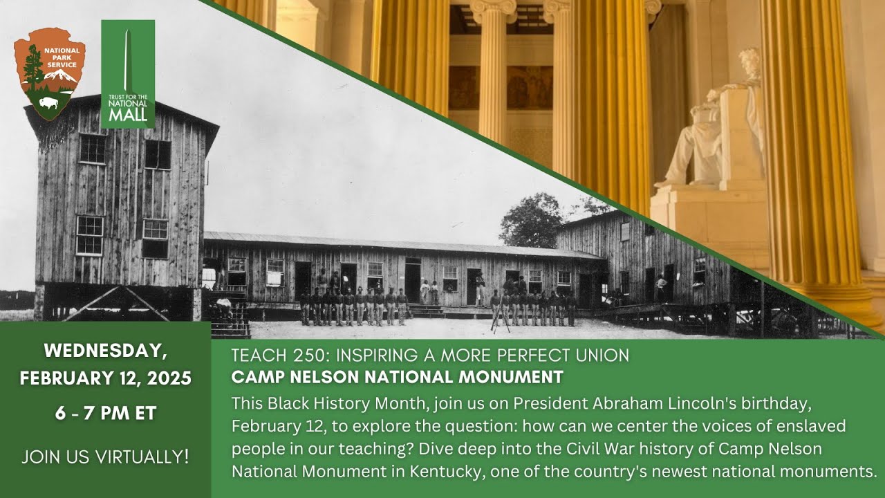 Teach 250 - Inspiring a More Perfect Union: Camp Nelson National Monument