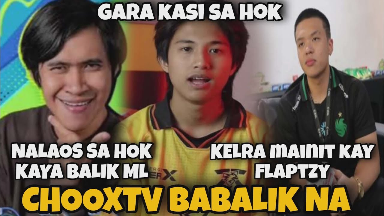 CHOOXTV MAGBABALIK NA SA MLBB! KELRA YUMABANG DAW SIMULA NUNG NAG INDO? TRINASTOK SI FLAPTZY