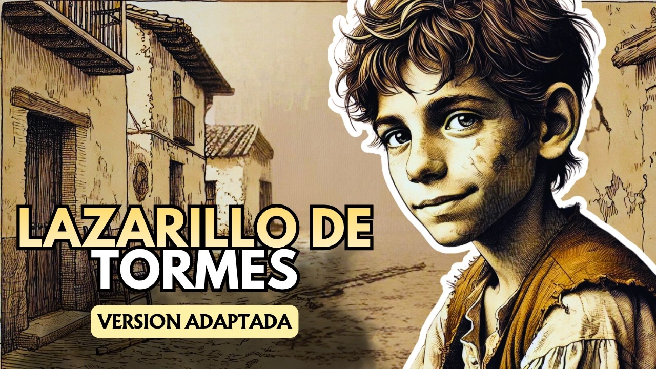 LAZARILLO DE TORMES: Versión Completa Adaptada