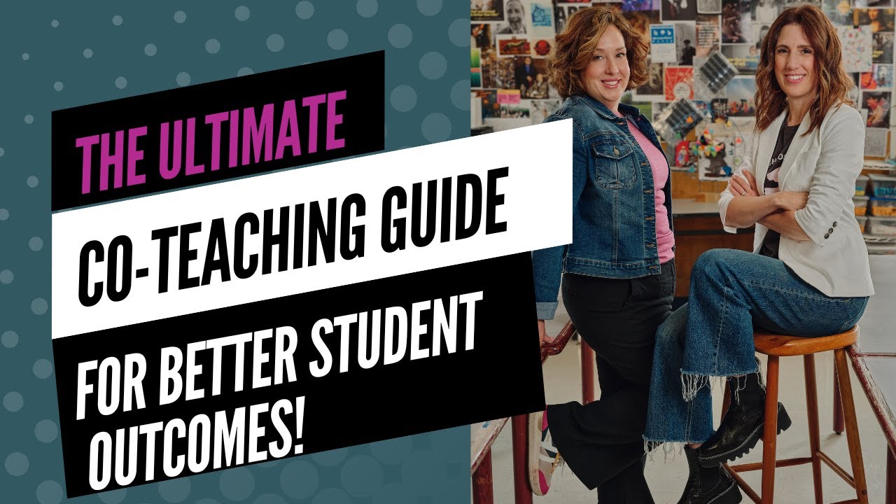 The Ultimate Co-Teaching Guide for Better Student Outcomes