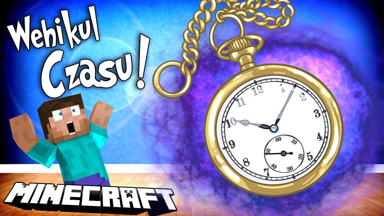MACHINA CZASU W MINECRAFT!