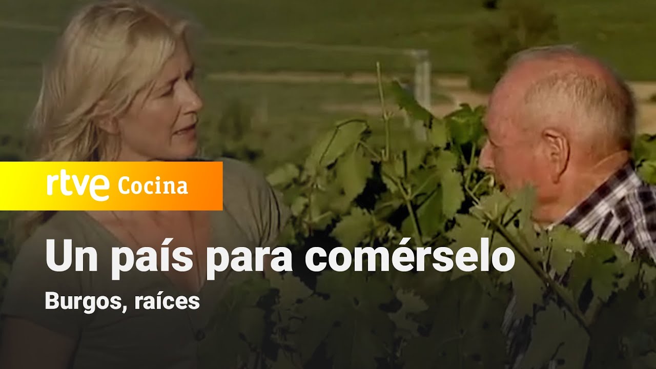 Un país para comérselo - Burgos, raíces | RTVE Cocina