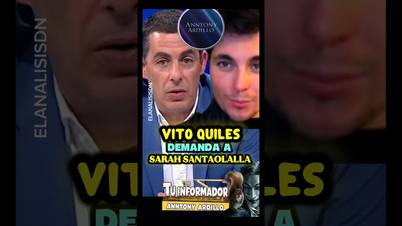🚨ATENTOS,VITO QUILES DEMANDA A SARAH SANTAOLALLA,  CON ANTONIO NARANJO,  ELANALISISDN