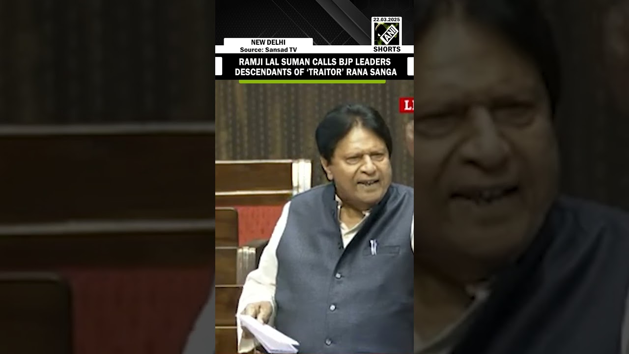 SP MP Ramji Lal Suman calls BJP leaders descendants of &lsquo;traitor&rsquo; Rana Sanga in Rajya Sabha