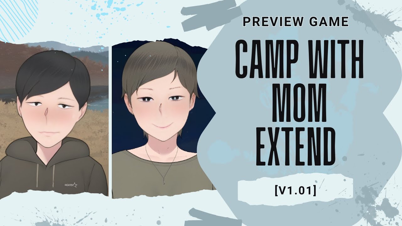 UPDATE PREVIEW GAME GameHub/PC Windows Camp With Mom Extend [v1.01] #2025 #update #visualnovel
