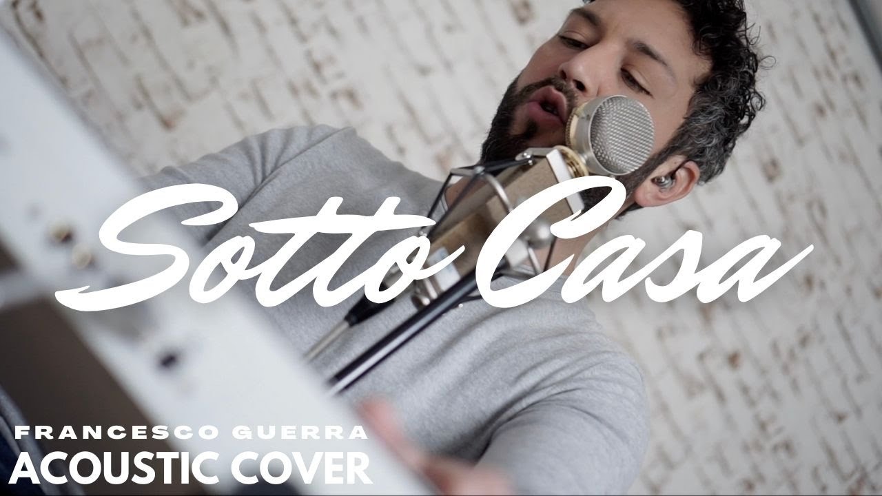 Sotto Casa - Acoustic Cover - Francesco Guerra