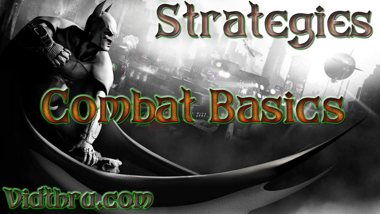 Batman Arkham Asylum Combat / Combo Basics
