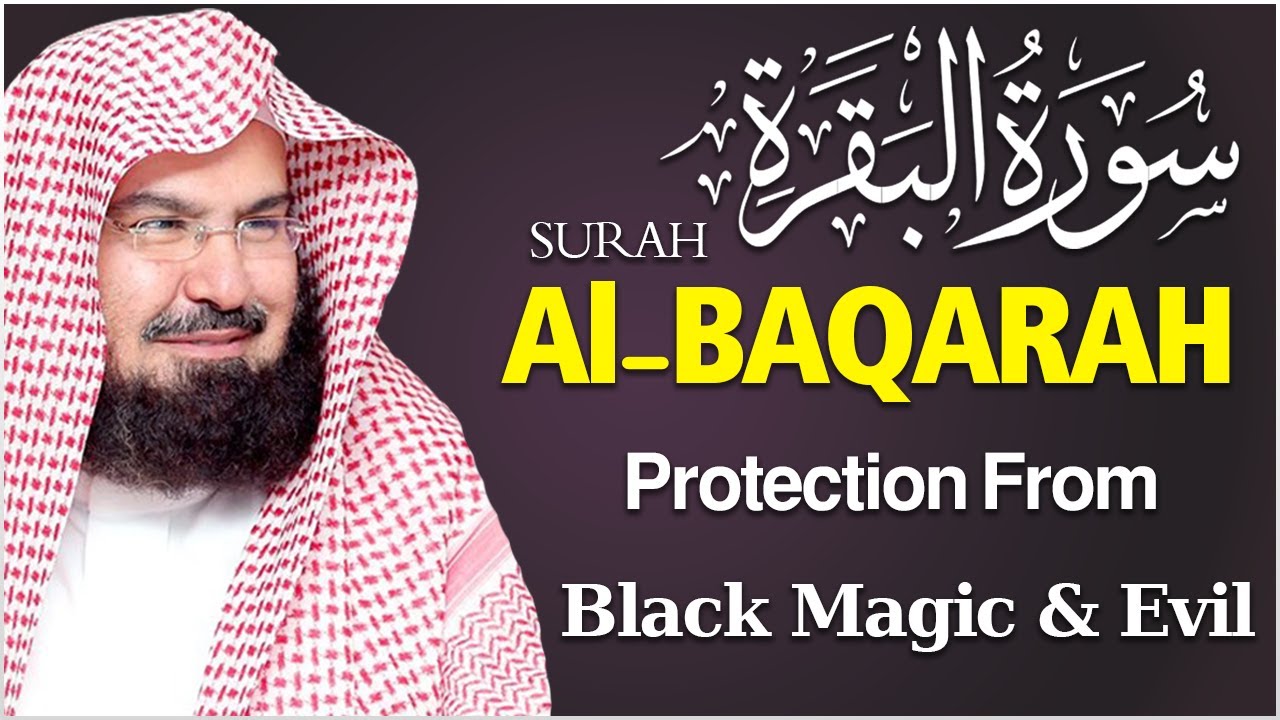 Surah Al-Baqarah Recitation by Sheikh Abdul Rahman Al-Sudais | Soothing & Powerful Quran Tilawat