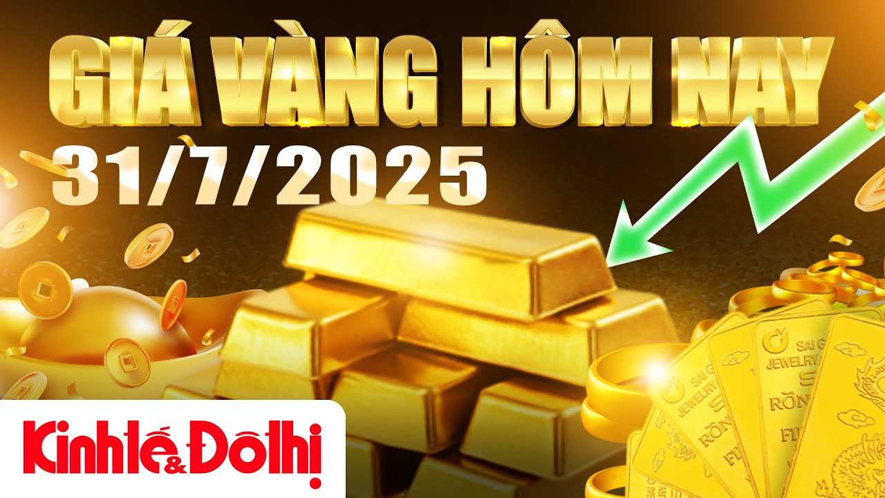 Giá vàng hôm nay 31/7/2025: lao dốc sau dữ liệu kinh tế tích cực