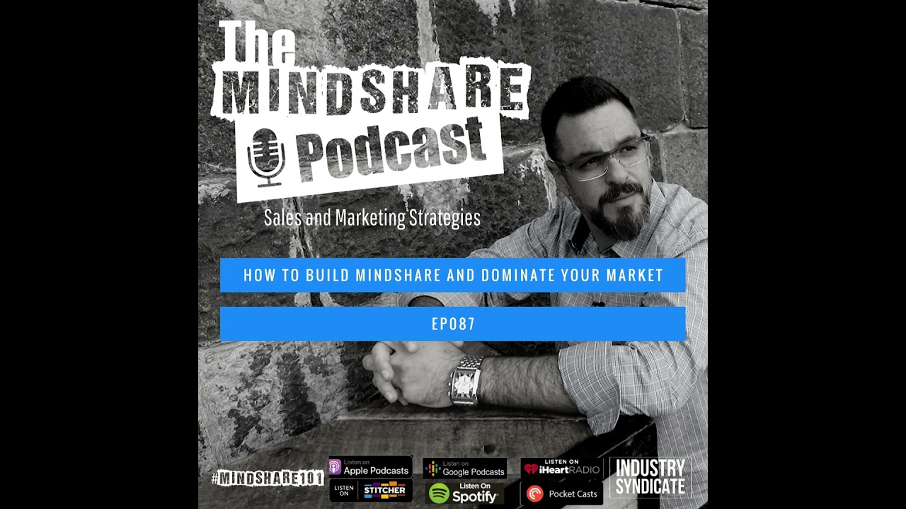 How to Build MindShare and Dominate Your Market