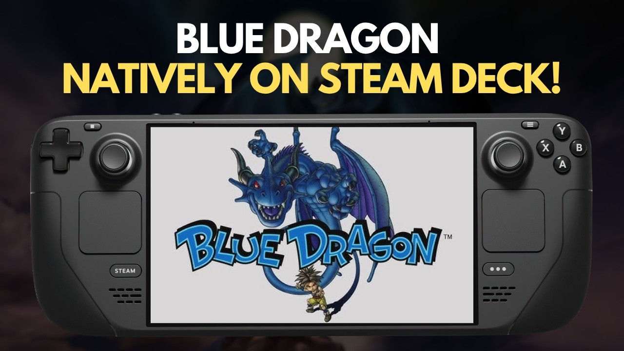 Blue Dragon now natively on Steam Deck | Blue Dragon PC Recompilation