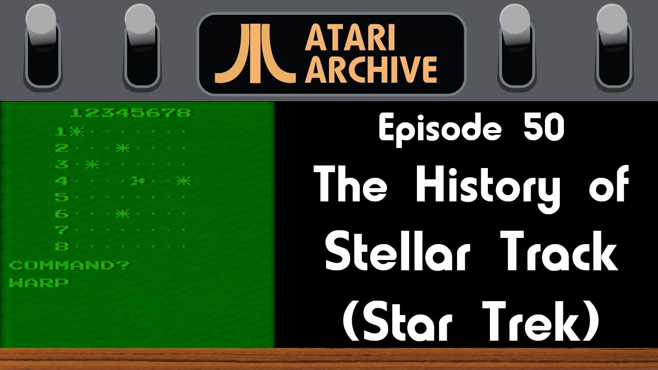 Stellar Track (Star Trek): Atari Archive Episode 50