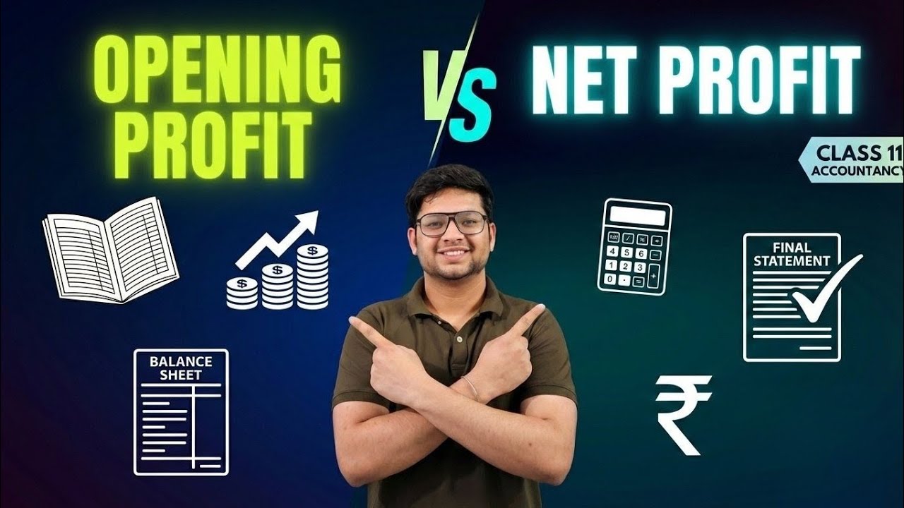 Class 11 accountancy opening profit vs net profit explained 