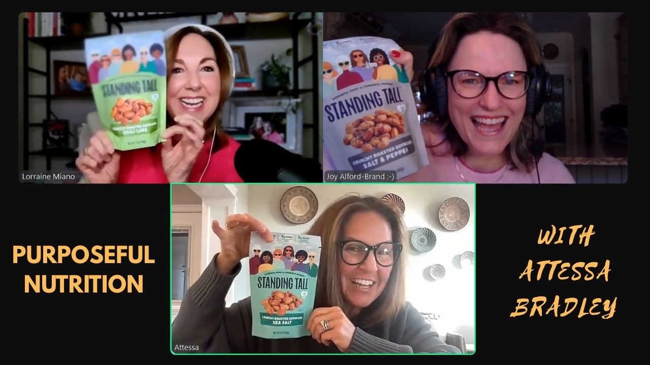Standing Tall with Attessa Bradley: How Purposeful Nutrition Helps Women Add Life to Their Years