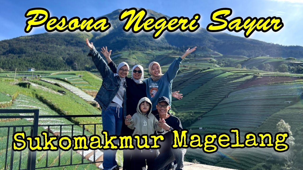 Pesona Negeri Sayur Sukomakmur Magelang #negerisayursukomakmur #magelang #youtuberngaliyan