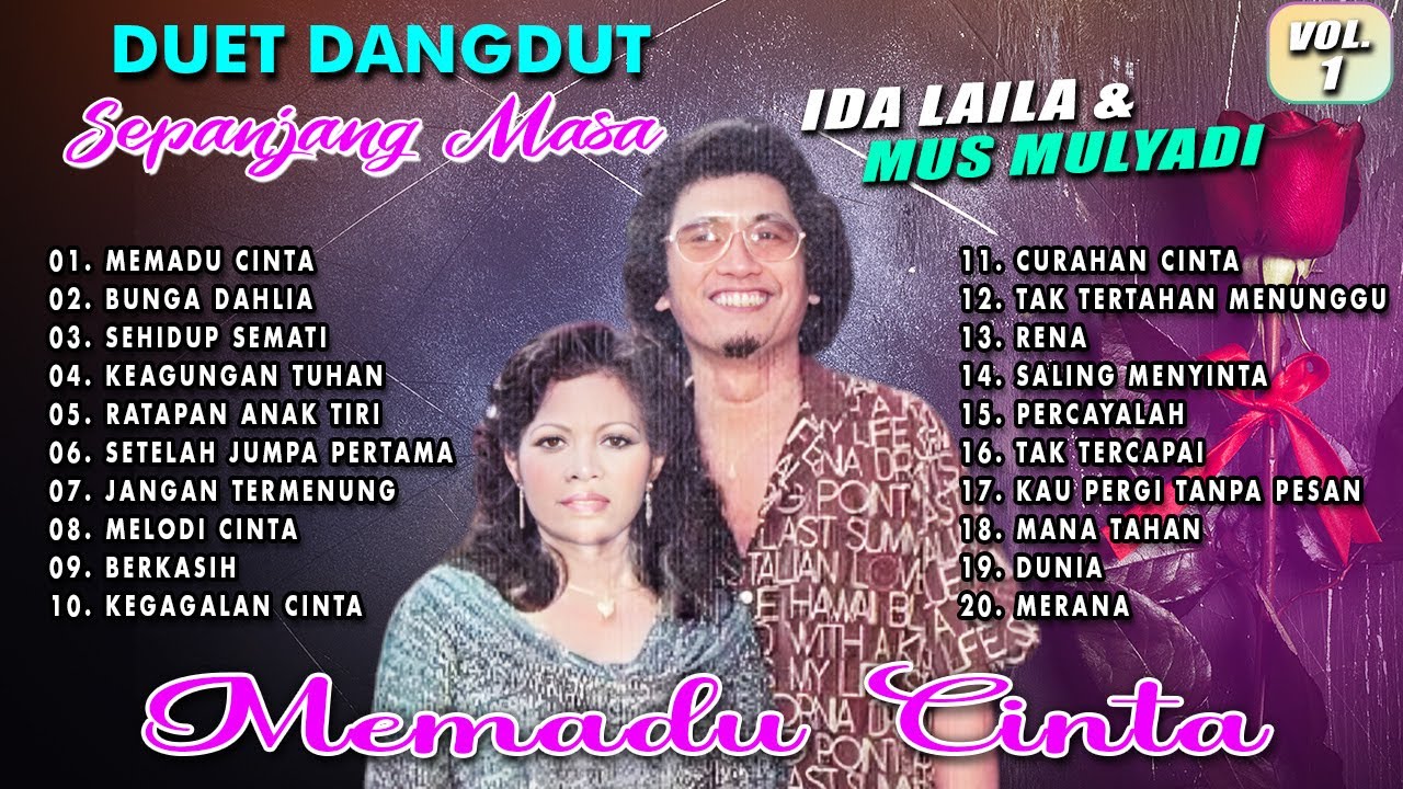 Duet Dangdut Sepanjang Masa Ida Laila & Mus Mulyadi Vol  1 | Memadu Cinta | Bunga Dahlia | Dunia