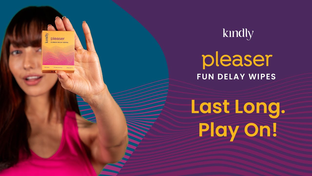 Kindly Pleaser Delay Wipes | Introducing pleasure like never before | #LastLongPlayOn