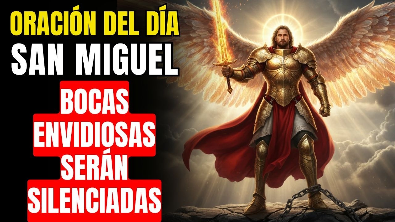 ¡SE ACABÓ EL ABUSO! Oración Poderosa a San Miguel Arcángel para Silenciar Bocas Envidiosas