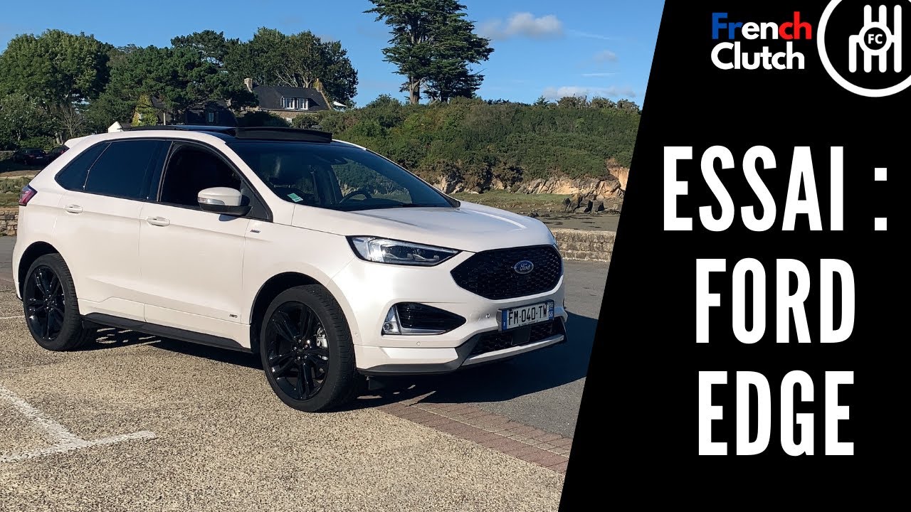 FORD EDGE : Le Baroudeur Familial  I  ESSAI
