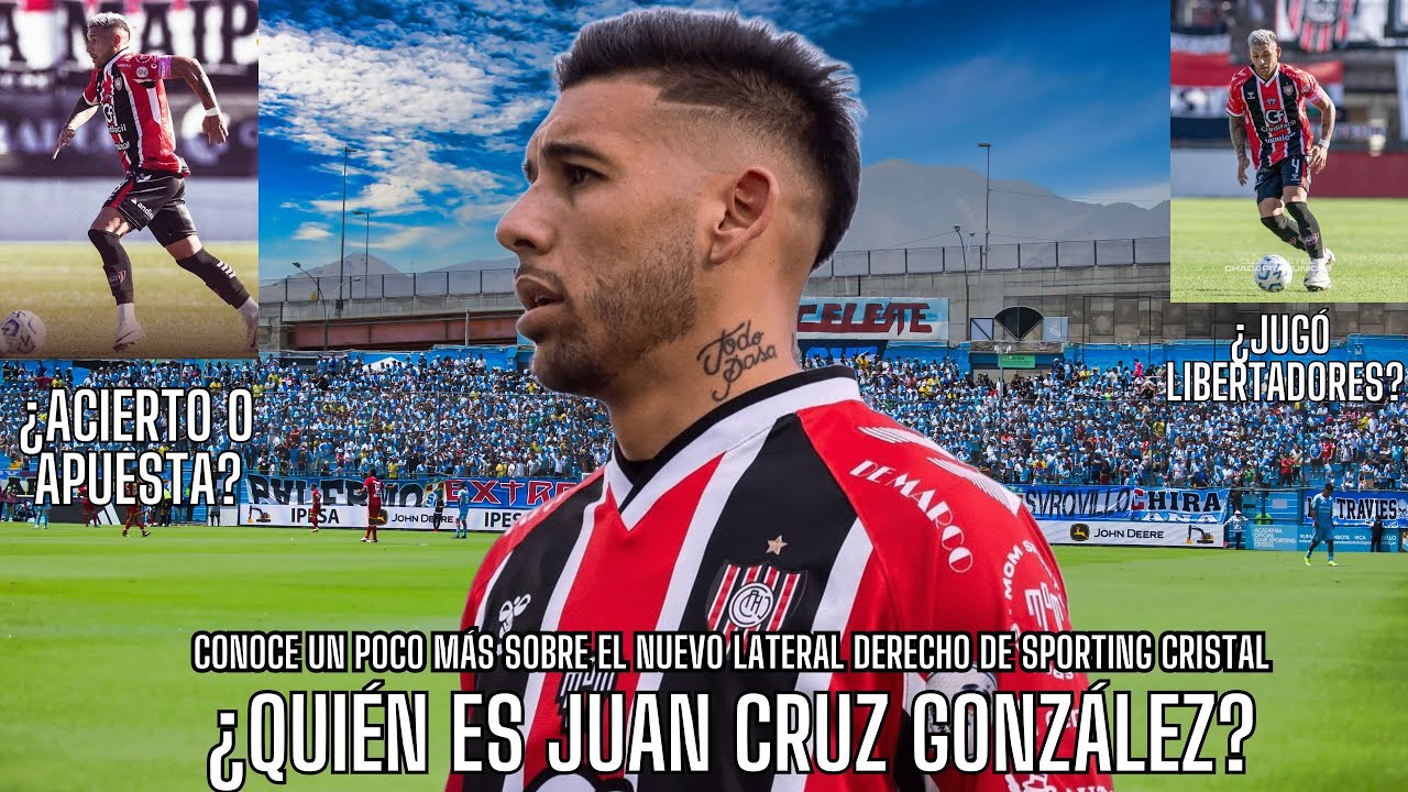 ¿QUIÉN ES JUAN CRUZ GONZÁLEZ?| Conoce un poco más sobre el nuevo lateral derecho de Sporting Cristal