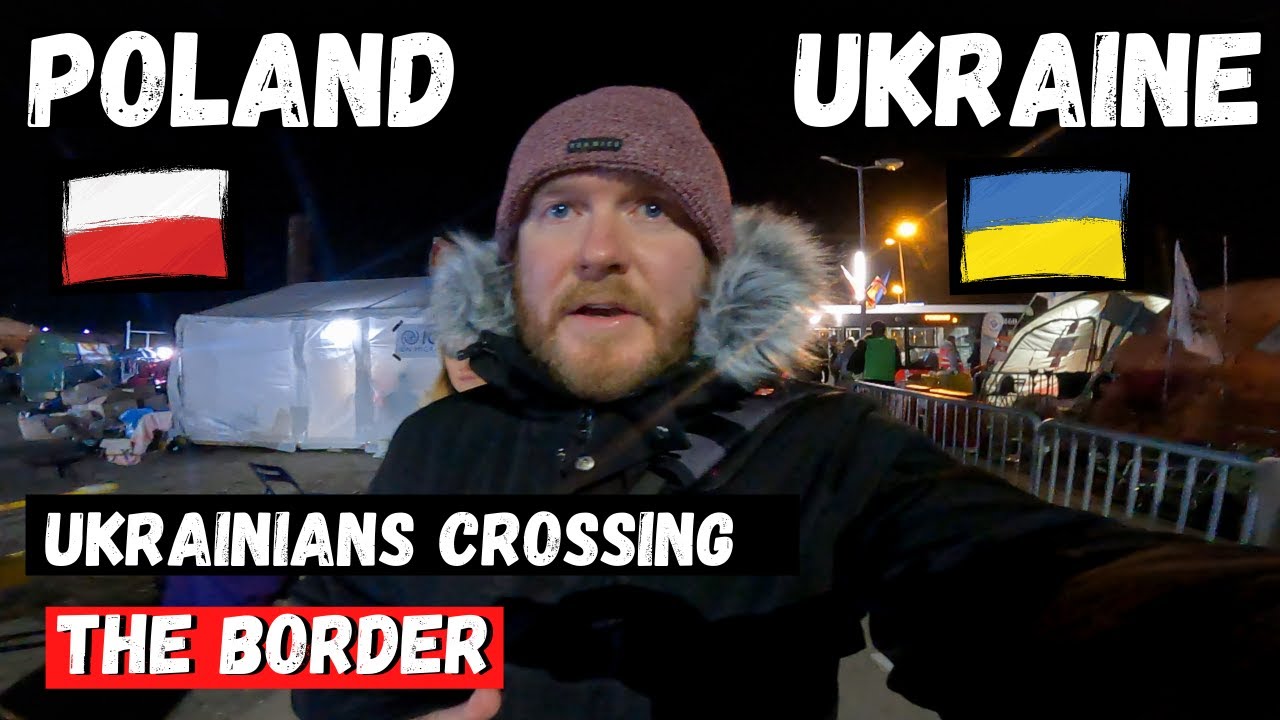 Polish Ukraine Border (we drive to the border) Ukrainians refugees crossing into Poland