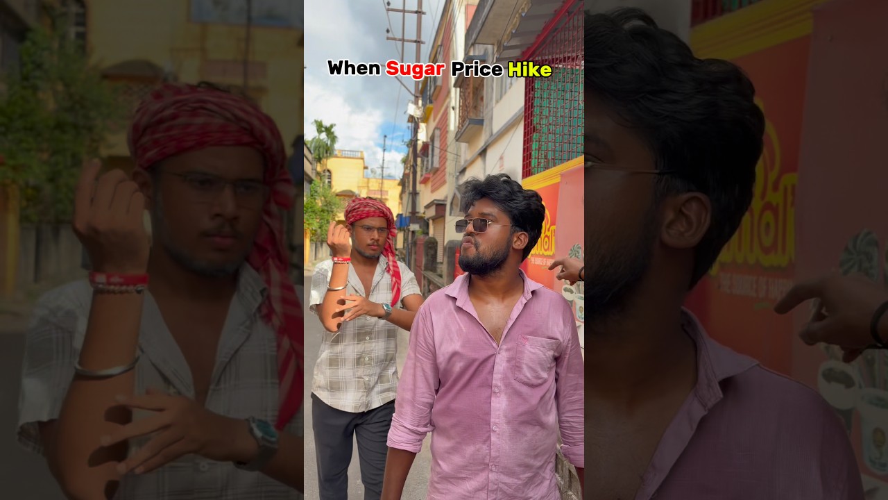 When sugar price hike🤣 @F@Famous_mundas677#shorts #funnyshorts #sugar #relatable