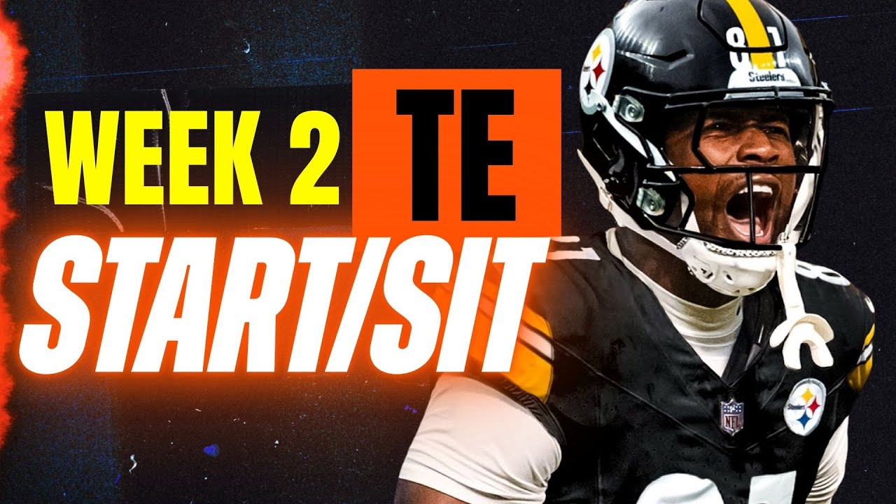 Week 2 TE START/SIT Every Match Up Analysis 🚨 MUST-Play & MUST-Bench Players (2025 Fantasy Football)