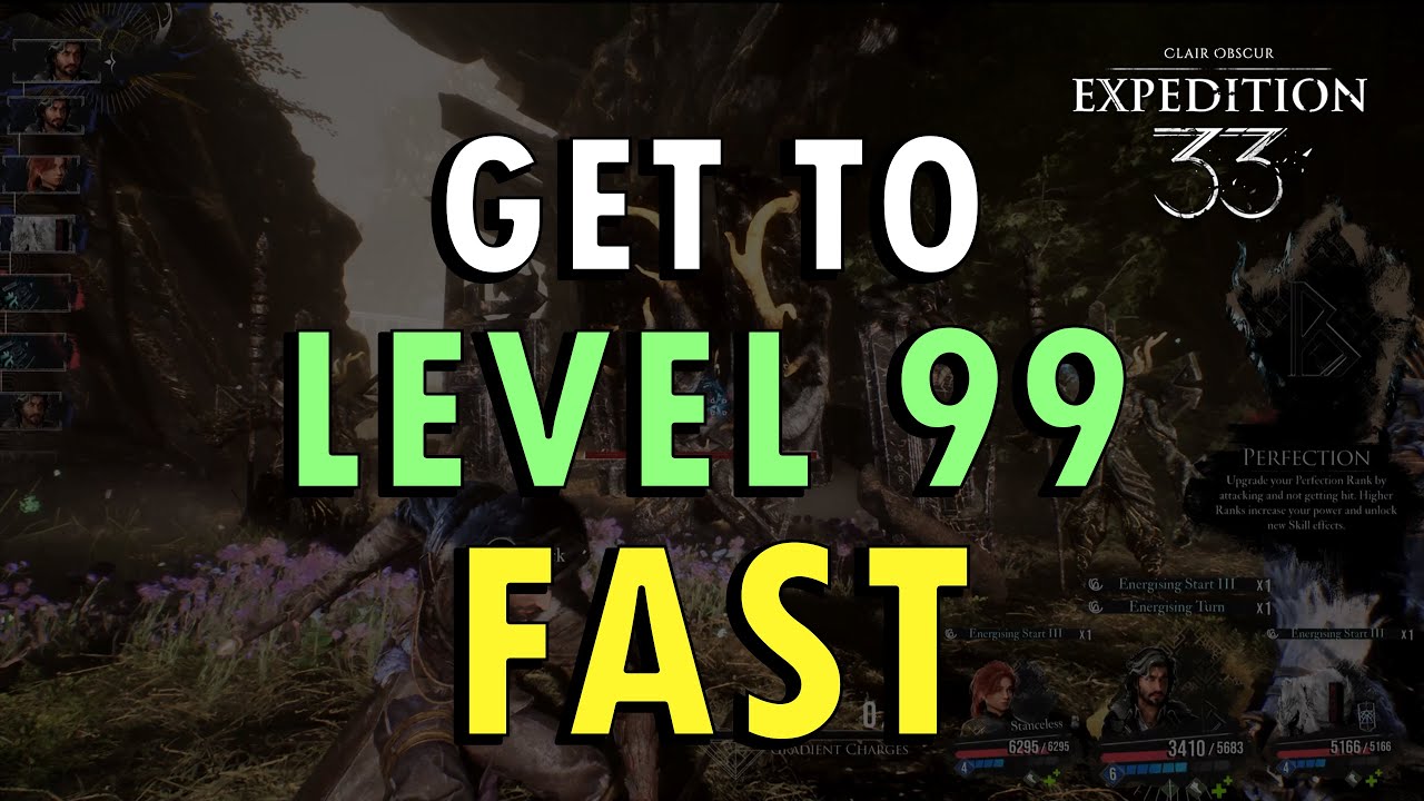 Clair Obscur: Expedition 33 &ndash; Get to Level 99 Fast (+ Commentary) | Endgame Max Level Guide