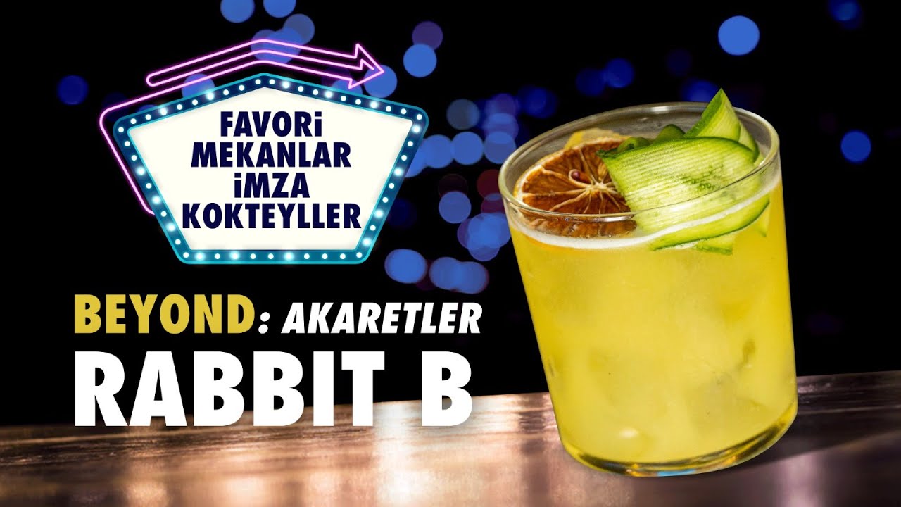 Beyond Akaretler İmza Kokteyli: Rabbit B