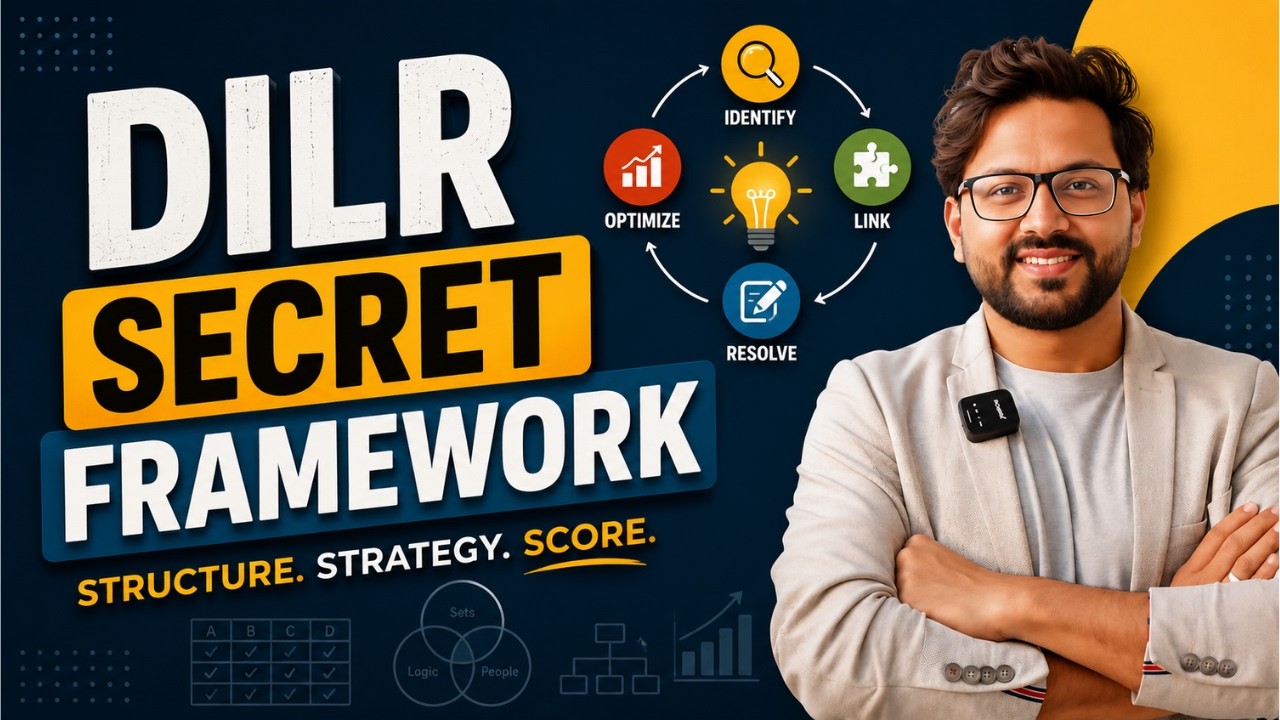 DILR Made EASY: The Secret Framework No One Teaches | Get One Set Right Guaranteed
