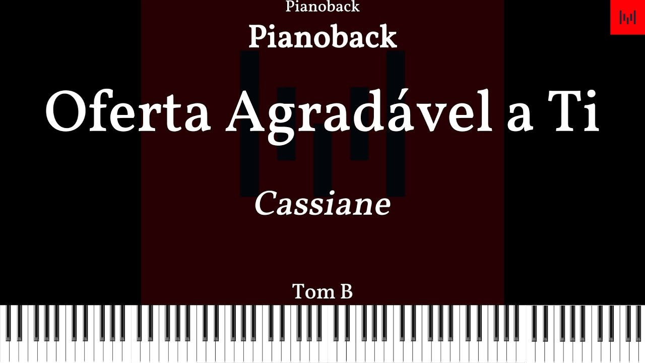 PLAYBACK Oferta Agradável a Ti - Cassiane PIANOBACK TOM B LEGENDADO #playback #playbackgospel