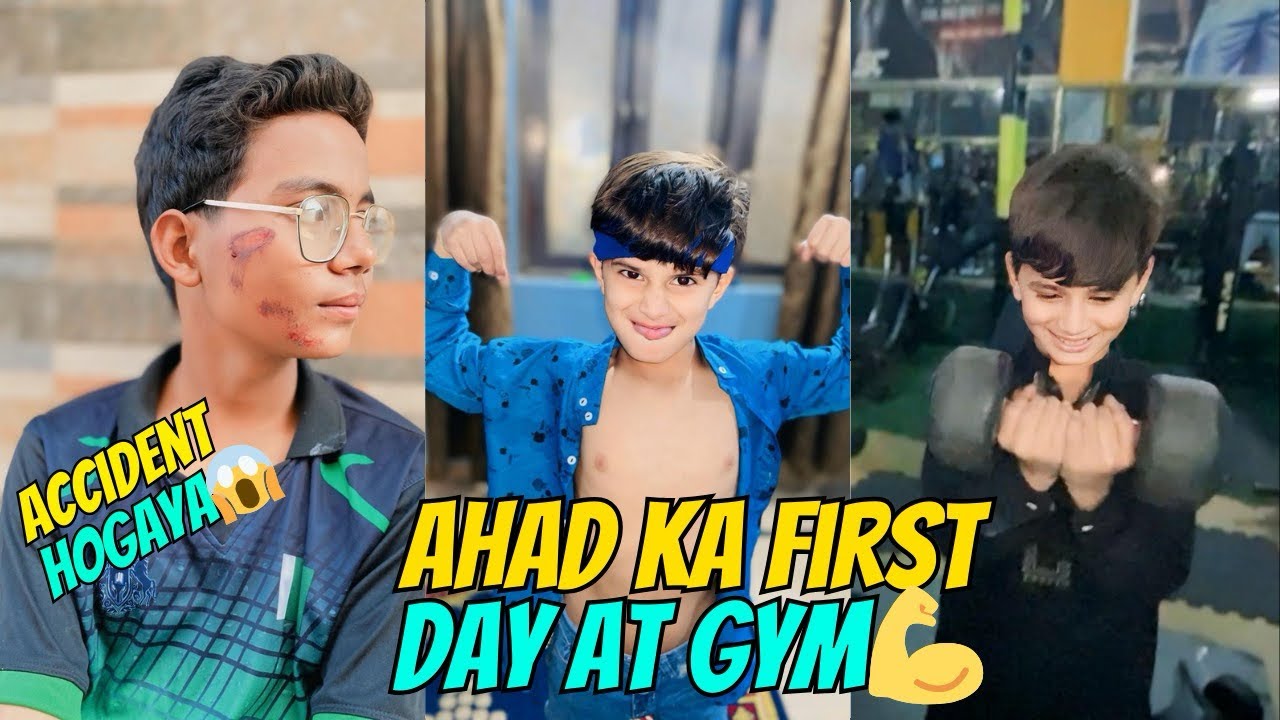 Anus Bache Ka Dangerous Accident 😱 | Ahad Ka First Day at Gym 💪🔥