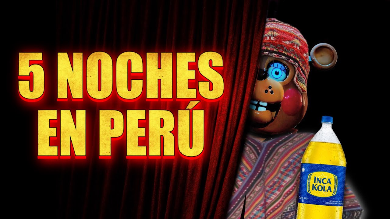 FNAF 2 si fuera PERUANO 🇵🇪 - Parodia Peruana (PELÍCULA COMPLETA)