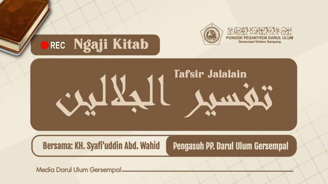 Ngaji Kitab Tafsir Jalalain ( سورة الحجر ٨٠ - ٨٦  )  PART 75 | KH. Syafi'uddin Abd. Wahid Khudzaifah